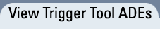 View Trigger Tool ADEs
